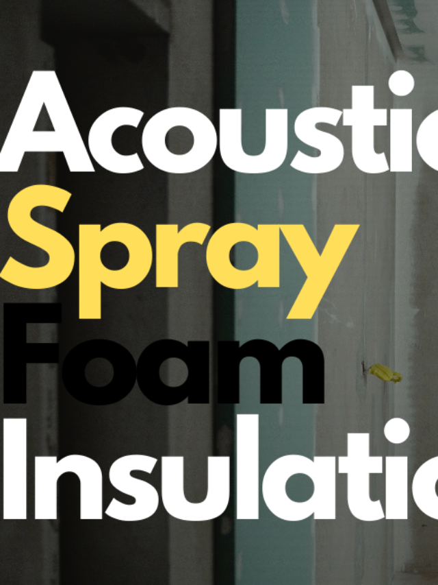 Acoustic Spray Foam Insulation
