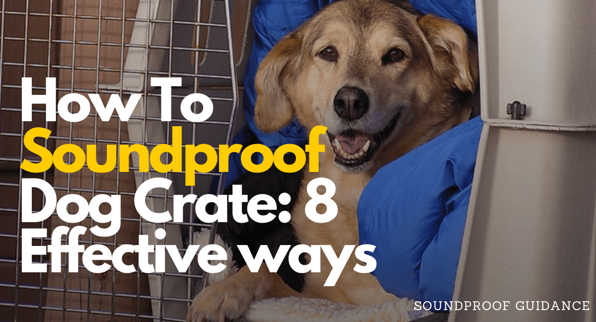 can you soundproof a dog crate