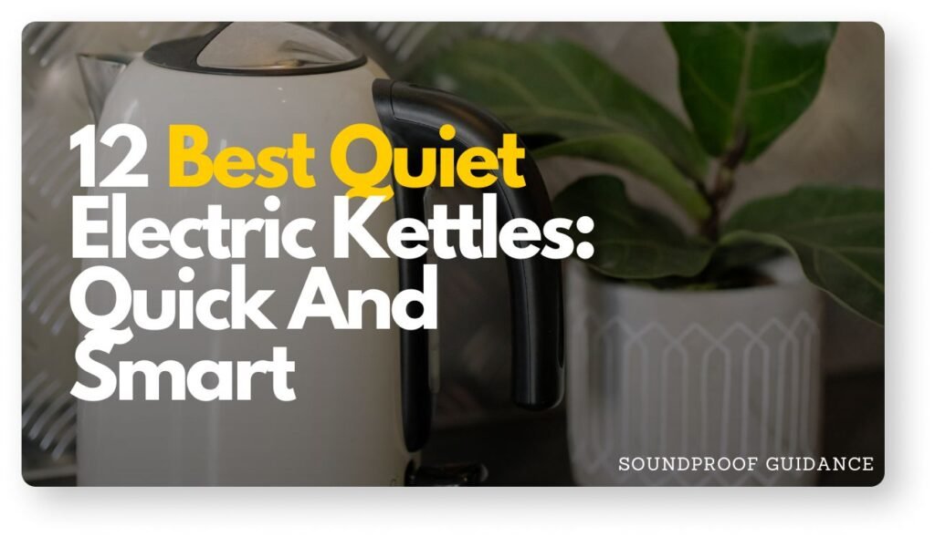 quiet electric kettle